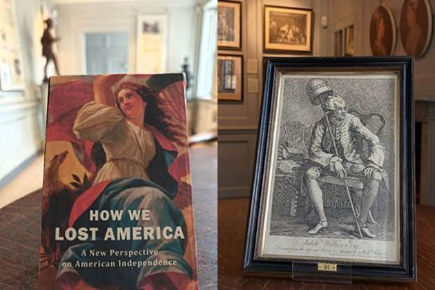 Front Cover of How We Lost America and portrait of John Wilkes at Hogarth's House. © Lucinda MacPherson